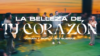 Johan y Sofi + Lau Guerra - La Belleza De Tu Corazón (En El Secreto) - Musica Cristiana - Destino