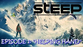 STEEP | EPISODE 1: HELPING HAND