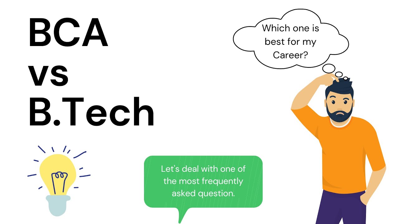 BCA Or Btech | BCA Vs Btech | What To Choose? | Complete Details ...