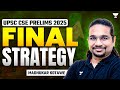 UPSC CSE Prelims 2025 | Final Preparation Strategy by Madhukar Kotawe