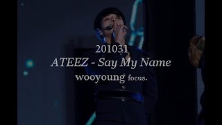 [4K] 201031 에이티즈 우영 세이마이네임 직캠｜ATEEZ Say My Name WOOYOUNG focus