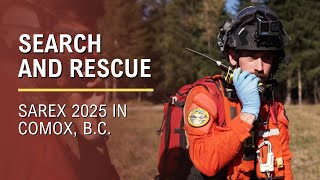Search and Rescue - SAREX 2025 in Comox, B.C.