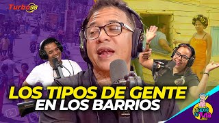 ANALIZANDO LOS DIFERENTES TIPO DE GENTE QUE HAY EN EL BARRIO