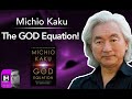 Michio Kaku: String Theory Is The GOD Equation! (142)