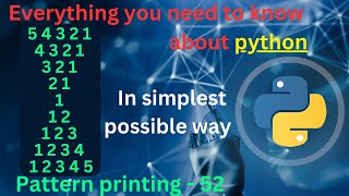 Pattern printing 52 (Numbers - 28) | pattern printing in python tutorial | python full course