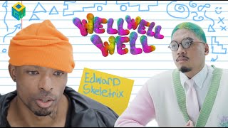 Well Well Well... | Edward Skeletrix