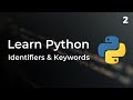 Learn Python: Identifiers and Keywords (Lesson 2)