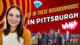 If You Are Moving to Pittsburgh, Here's Where You Should Buy | Hidden Gems of Pittsburgh