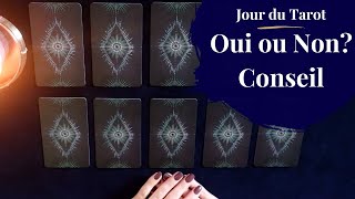 OUI OU NON ? CONSEIL - Tirage de Tarot à choix