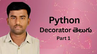 Python Decorators in Telugu Part1 | |Python in Telugu