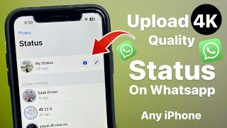 How to Upload 4K Quality Status on Whatsapp on Any iPhone