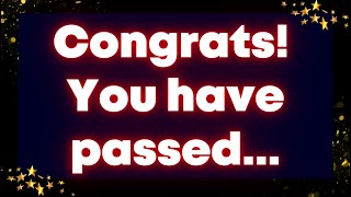 Congrats! You have passed... Universe message