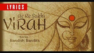 Virah - Ae Re Sakhi Song Lyrics | Bandish Bandits | Shankar Mahadevan | @SimpleLyrics_♪