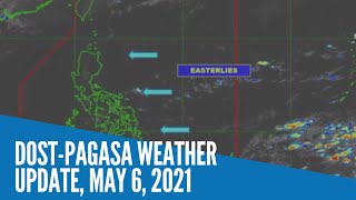 DOST-Pagasa weather update, May 6, 2021