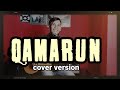 Qamarun - Paijal cover version