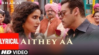 LYRICAL: Aithey Aa Song | Bharat | Salman Khan, Katrina Kaif | Vishal & Shekhar