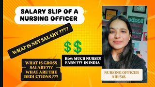 SALARY SLIP OF A NURSING OFFICER. SALARY OF A NURSING OFFICER IN INDIA