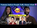 Indian Reaction : Famous Indian People Talk About Islam |