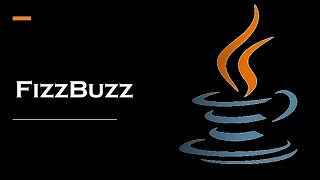 Important Java Program for Interviews Pgm 27: Write a Java Program for FizzBuzz