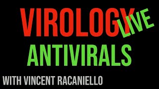 Virology Live #20: Antivirals