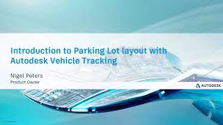 March 23rd Civil Community Webcast:Introduction to Parking Lot layout using Vehicle Tracking