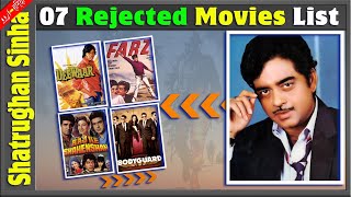 Shatrughan Sinha 07 Rejected Movies List | Shatrughan Sinha's Refused and Slipped Bollywood Films.