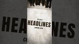 Breaking News! 📰 ‘Headlines’ is coming soon. 🚨