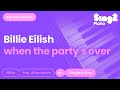 when the party's over (Piano Karaoke Instrumental) Billie Eilish