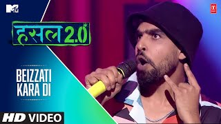 Beizzati Kara Di | Khullar G | MTV Hustle 2.0