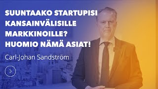 Mitä kansaivälisille markkinoille suuntaavaan startupin tulisi huomioida? | InHunt Group