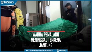 Warga Pemalang Meninggal Terkena Jantung Saat Antar Barang Ke Semarang