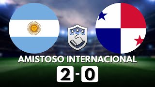 ARGENTINA 2 x 0 PANAMÁ AMISTOSO INTERNACIONAL 2023