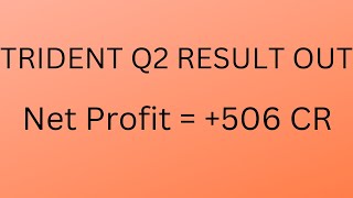 Trident Q2 2022 Financial Earning Results Declared / TRIDENT Quarterly Results #trident