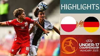 🇵🇱 Poland vs Germany 🇩🇪 UEFA U17 Championship | Smi-Finals