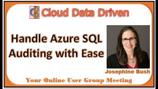 Handle Azure SQL Auditing with Ease - Josephine Bush