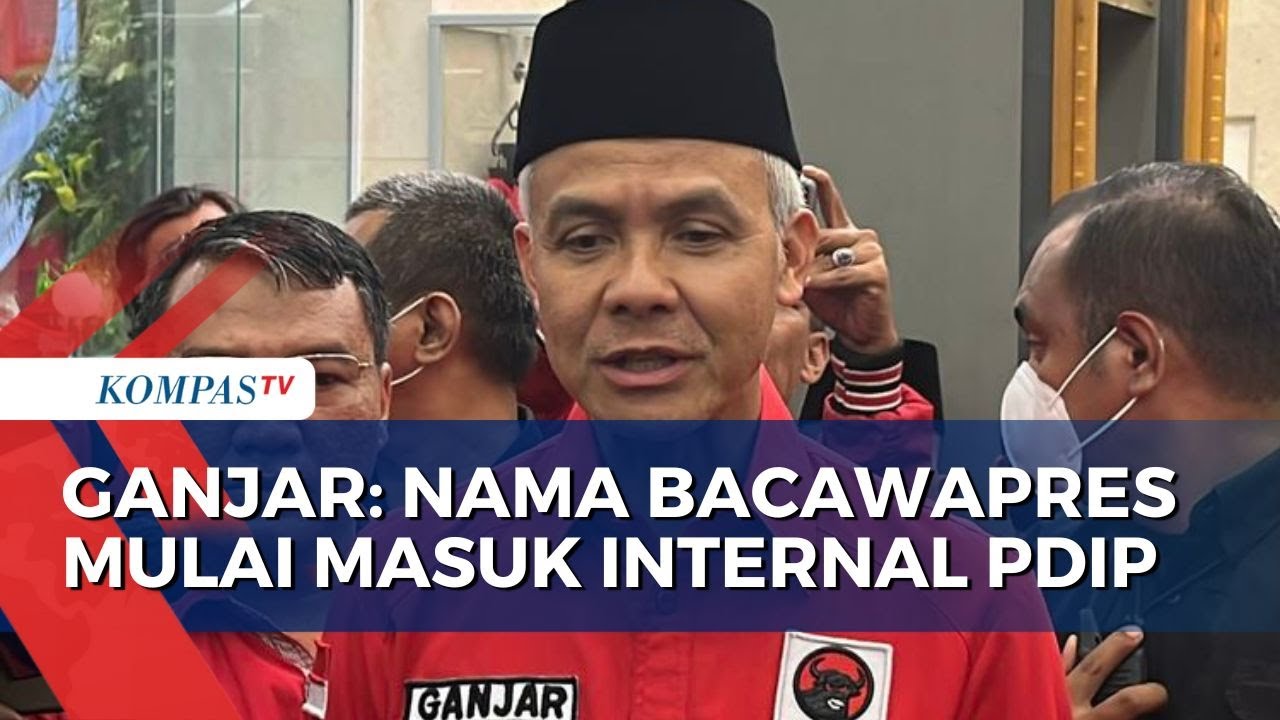 Ganjar Sebut Beberapa Nama Bakal Cawapres Mulai Masuk Ke Internal PDIP ...