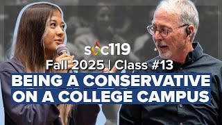 Campus Conservatives | College Student Perspective | 25FA Class #13 Full Lecture