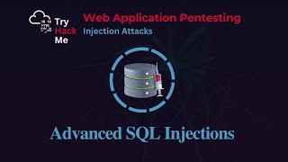 Advanced SQL Injection Attack — TryHackMe Walkthrough