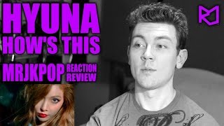 HyunA How's This Reaction / Review - MRJKPOP ( 현아 어때? )