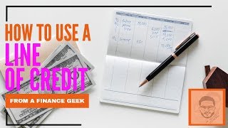 How To Use Lines Of Credit