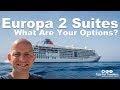 Hapag Lloyd MS Europa 2 Suites. What Are Your Options?