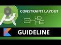 Android ConstraintLayout Guideline | Guideline constraint layout android | Guideline android
