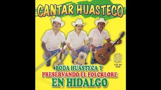 Cantar Huasteco - Fiesta Huasteca