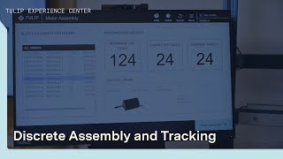 Guided Assembly with Real-Time Visibility | Tulip Demo