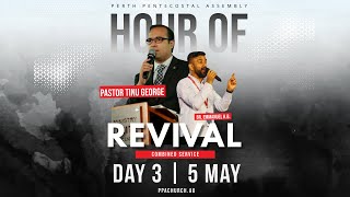 Perth Pentecostal Assembly - Hour of Revival Day 3 (Pastor Tinu George & Emmanuel K.B.)