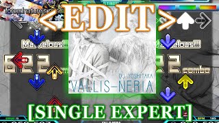 【DDR EDIT】 VALLIS-NERIA [SINGLE EXPERT] Lv.15