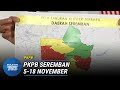 PKPB | PKPB Di Seremban Berkuat Kuasa 5 Hingga 18 November 2020