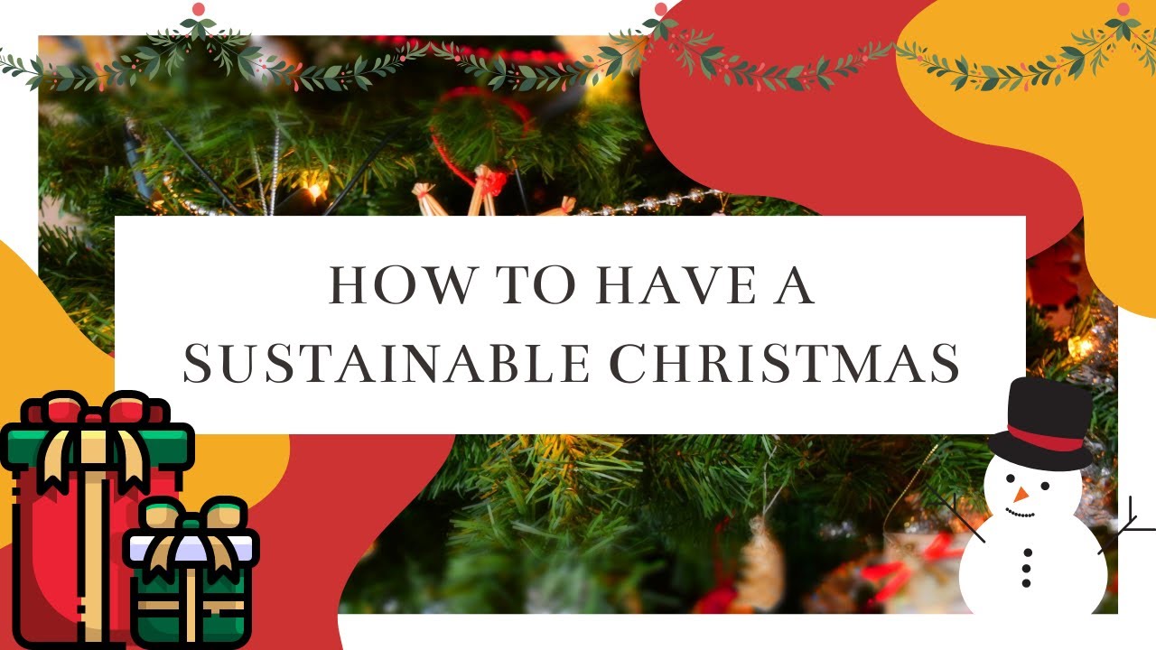 5 Ways To Have A Sustainable Christmas - YouTube