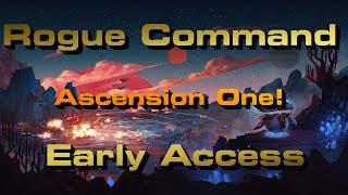 Rogue Command: Ascension One!