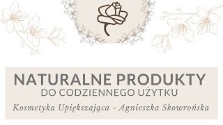 NATURALNE produkty do codziennego użytku